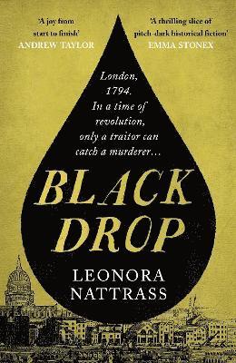 Cover for Leonora Nattrass · Black Drop: the Sunday Times Historical Fiction Book of the Month - Laurence Jago (Paperback Book) [Export / Airside edition] (2021)