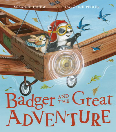 Cover for Suzanne Chiew · Badger and the Great Adventure - Badger and the Great... (Hardcover Book) (2019)