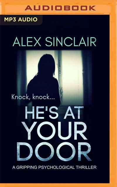 Cover for Alex Sinclair · He's at Your Door (MP3-CD) (2019)