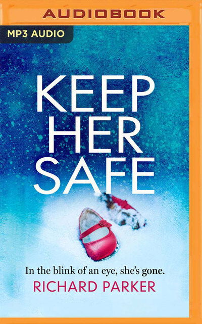 Cover for Richard Parker · Keep Her Safe (CD) (2019)