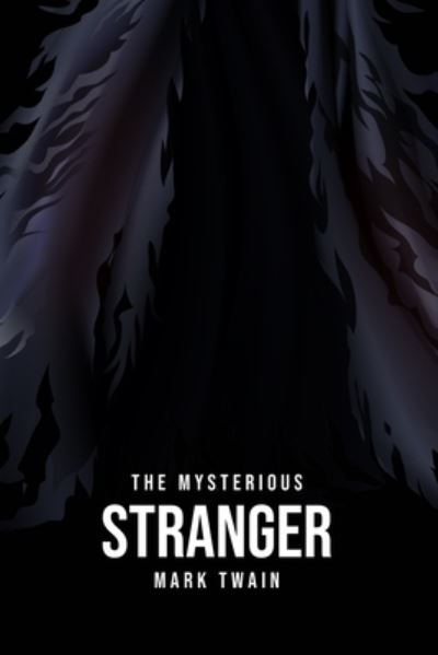 The Mysterious Stranger - Mark Twain - Książki - Mary Publishing Company - 9781800609921 - 4 lipca 2020