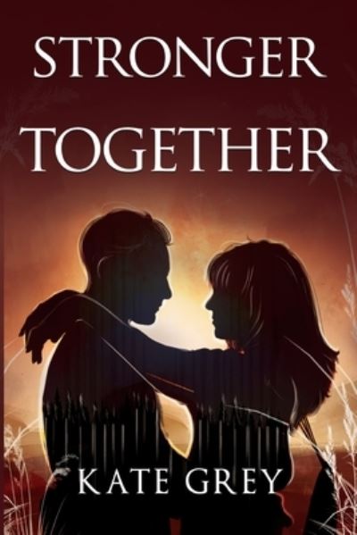 Cover for Kate Grey · Stronger Together (Paperback Book) (2023)