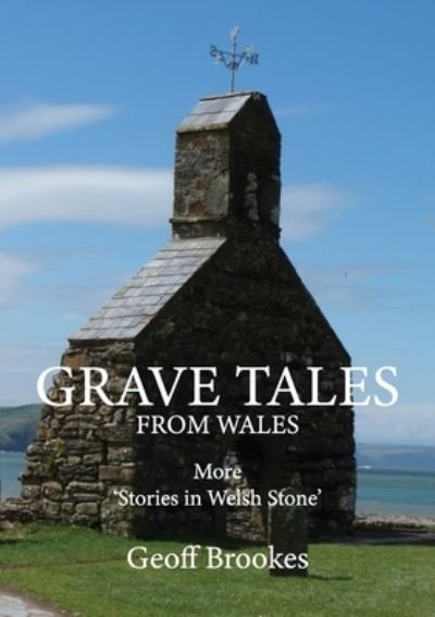 Cover for Geoff Brookes · Grave Tales from Wales (Pocketbok) (2021)