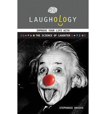 Cover for Stephanie Davies · Laughology: Improve Your Life With the Science of Laughter (Pocketbok) (2013)