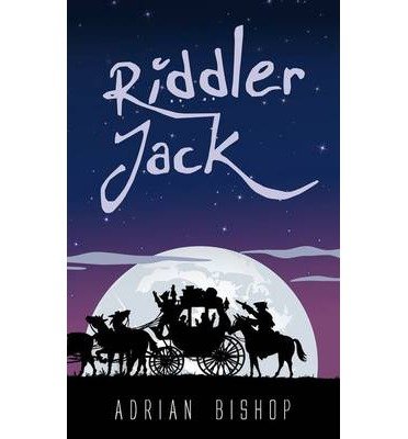 Riddler Jack - Adrian Bishop - Books - Book Guild Publishing Ltd - 9781846249921 - March 20, 2014