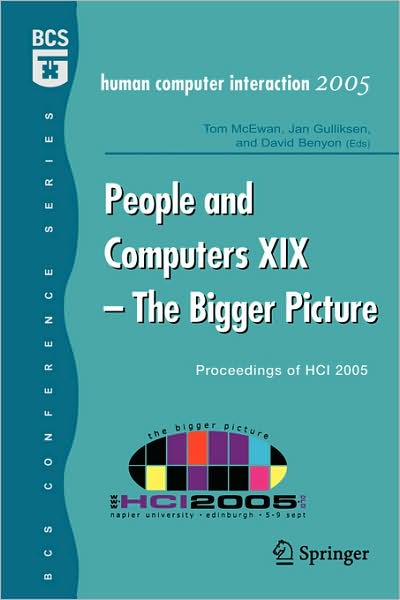 People and Computers XIX - The Bigger Picture: Proceedings of HCI 2005 - T Mcewan - Książki - Springer London Ltd - 9781846281921 - 1 września 2005