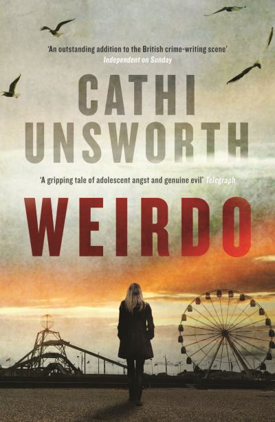 Cover for Cathi Unsworth · Weirdo (Paperback Book) [Main edition] (2012)