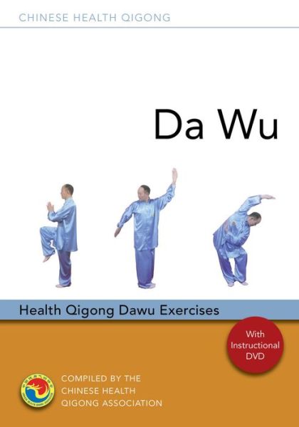 Cover for Chinese Health Qigong Association · Da Wu: Health Qigong Da Wu Exercises - Chinese Health Qigong (MISC) (2014)