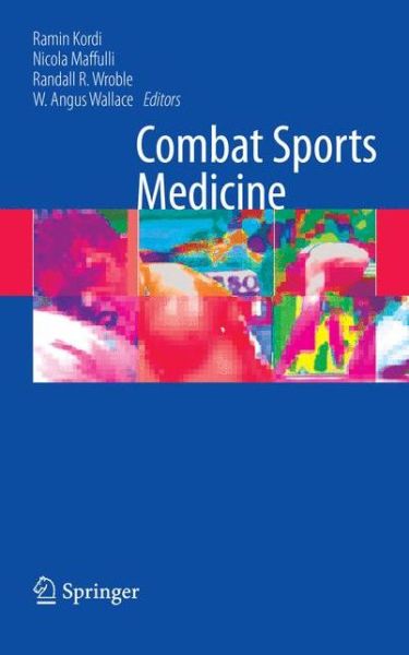 Cover for Ramin Kordi · Combat Sports Medicine (Paperback Book) [Softcover reprint of hardcover 1st ed. 2009 edition] (2010)