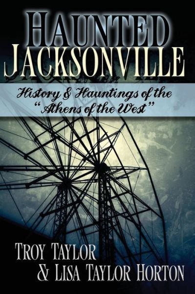 Cover for Lisa Taylor Horton · Haunted Jacksonville (Paperback Book) (2014)