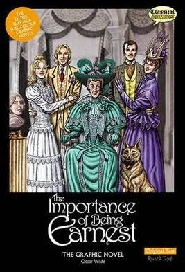 Cover for Oscar Wilde · Importance of Being Earnest the Graphic Novel (Pocketbok) [British English edition] (2014)