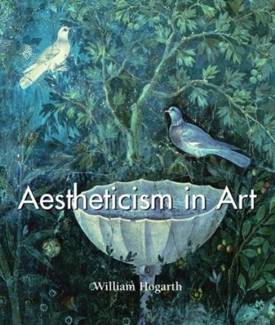 Aestheticism in Art - William Hogarth - Books -  - 9781906981921 - February 28, 2020