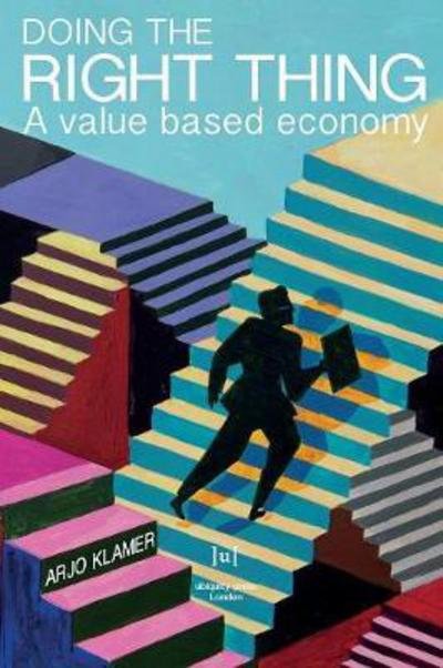 Cover for Arjo Klamer · Doing the Right Thing: A Value Based Economy (Pocketbok) (2017)