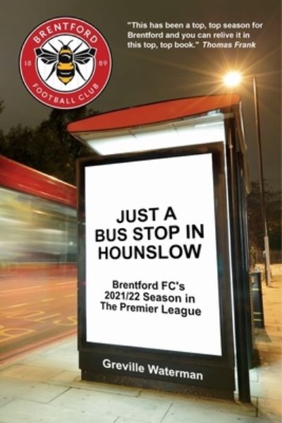 Just a Bus Stop in Hounslow - Greville Waterman - Books - Bennion Kearny, Limited - 9781910515921 - July 10, 2022