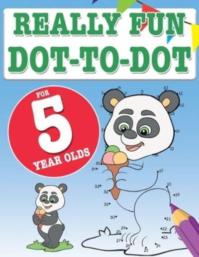 Cover for Mickey Macintyre · Really Fun Dot To Dot For 5 Year Olds (Paperback Bog) (2020)
