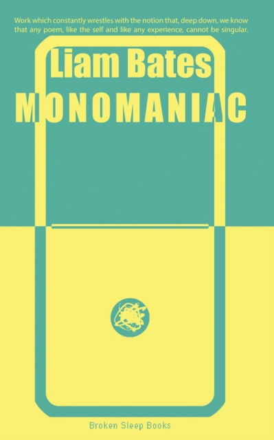 Cover for Liam Bates · Monomaniac (Paperback Book) (2021)