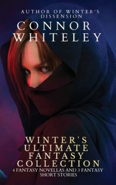 Winter's Ultimate Fantasy Collection - Connor Whiteley - Livros - Draft2Digital - 9781915127921 - 28 de abril de 2022