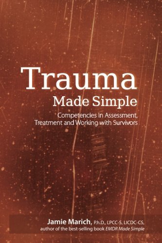 Cover for Jamie Marich Phd · Trauma Made Simple: Competencies in Assessment, Treatment and Working with Survivors (Taschenbuch) (2014)
