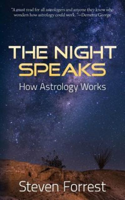 The Night Speaks - Steven Forrest - Kirjat - Seven Paws Press - 9781939510921 - perjantai 9. joulukuuta 2016