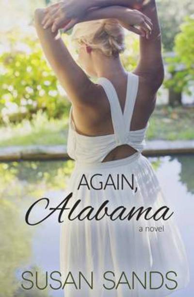 Cover for Susan Sands · Again, Alabama (Paperback Book) (2015)