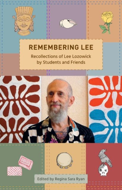 Cover for Ryan, Regina Sara (Regina Sara Ryan) · Remembering Lee: Recollections of Lee Lozowick from Students and Friends (Taschenbuch) (2024)