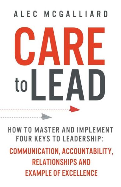 Cover for Alec McGalliard · Care to Lead (Paperback Book) (2019)