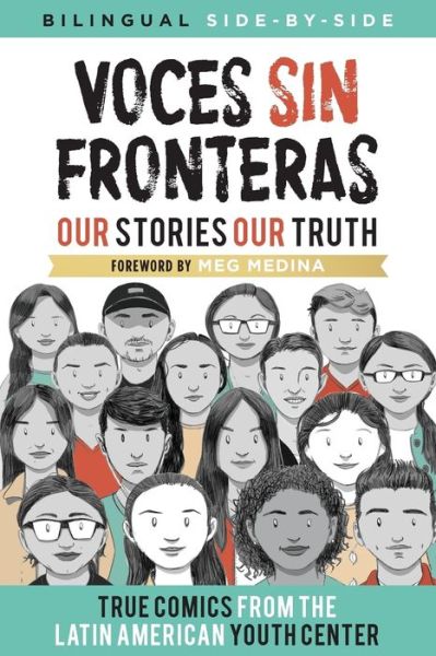 Cover for Latin American Youth Center Writers · Voces Sin Fronteras: Our Stories, Our Truth (Paperback Book) [2nd New Foreword by Meg Medina edition] (2018)