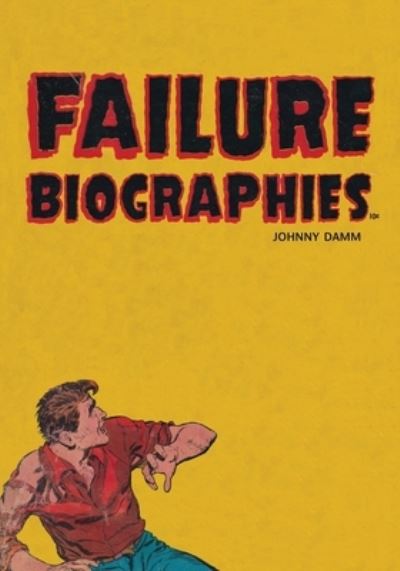 Cover for Johnny Damm · Failure Biographies (Paperback Book) (2021)