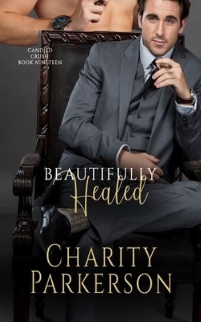 Cover for Charity Parkerson · Beautifully Healed - Candied Crush (Paperback Book) (2021)
