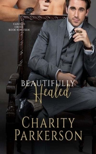 Cover for Charity Parkerson · Beautifully Healed - Candied Crush (Pocketbok) (2021)