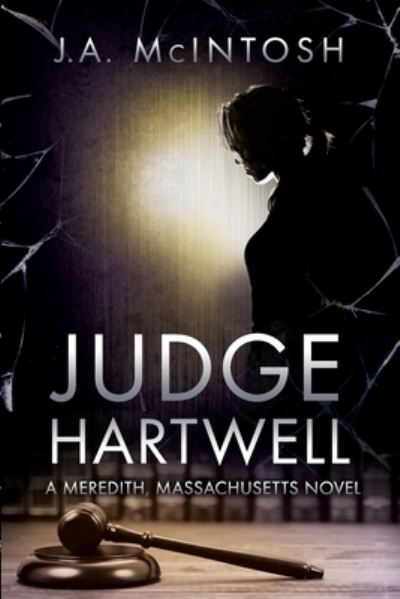 Cover for J A McIntosh · Judge Hartwell (Paperback Book) (2020)