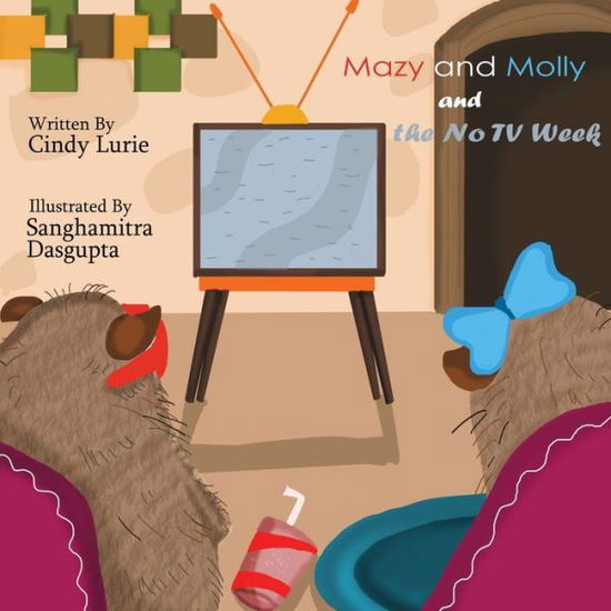 Cover for Cindy Lurie · Mazy and Molly and the No TV Week (Paperback Book) (2019)