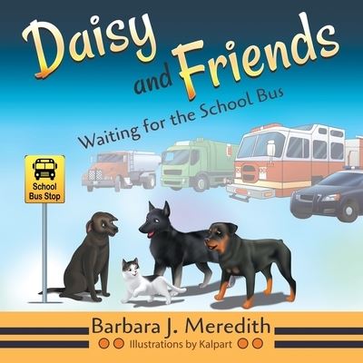 Cover for Barbara J Meredith · Daisy and Friends Waiting for the School Bus (Paperback Book) (2020)