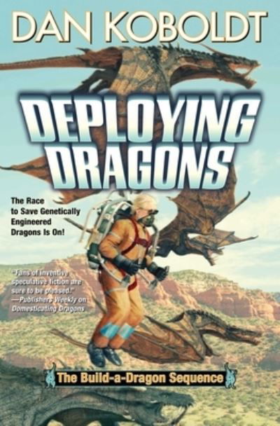 Cover for Dan Koboldt · Deploying Dragons - Build-A-Dragon Sequence (Paperback Book) (2023)