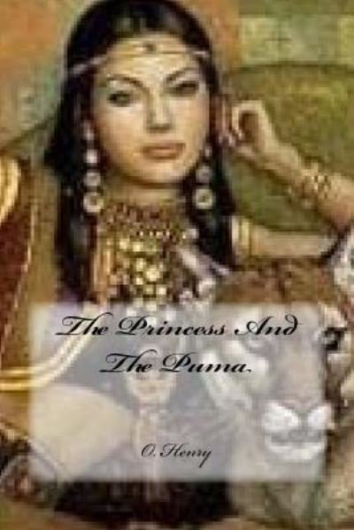 Cover for O Henry · The Princess And The Puma (Paperback Book) (2018)