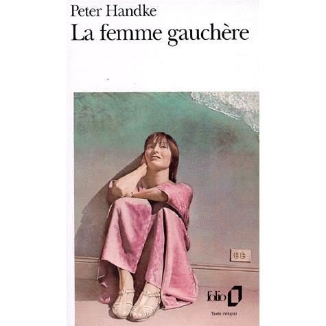 Cover for Peter Handke · Femme Gauchere (Folio) (French Edition) (Paperback Bog) [French edition] (1980)