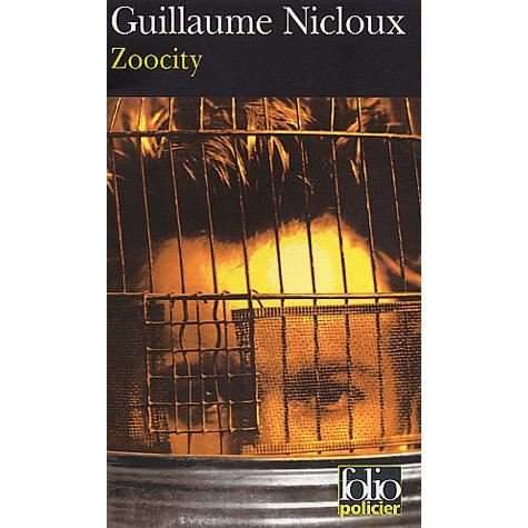 Cover for Guillau Nicloux · Zoocity (Folio Policier) (French Edition) (Paperback Bog) [French edition] (2003)