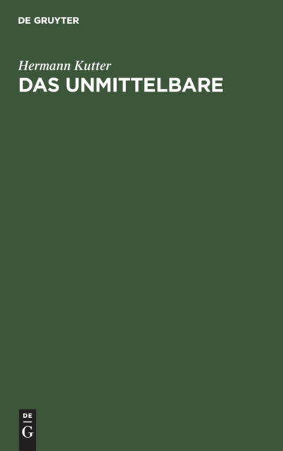 Cover for Hermann Kutter · Unmittelbare (Book) (1902)
