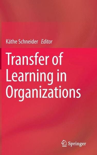 Cover for Schneider · Transfer of Learning in Organizations (Gebundenes Buch) [2014 edition] (2013)