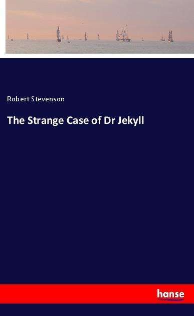 Cover for Stevenson · The Strange Case of Dr Jekyll (Book) (2021)