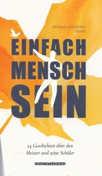 Cover for Hahn · Einfach Mensch sein (Buch) (2020)
