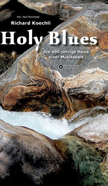 Cover for Richard Koechli · Holy Blues (Hardcover Book) (2021)