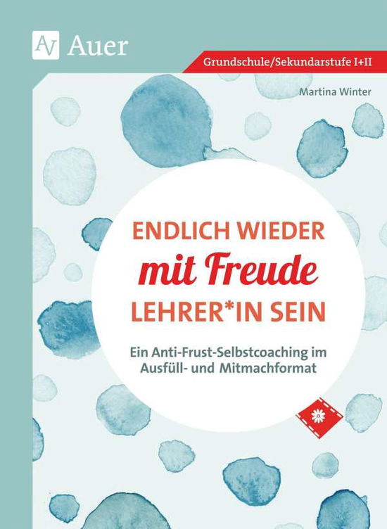 Endlich wieder mit Freude Lehrer - Winter - Bøger -  - 9783403084921 - 