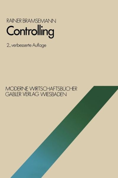 Cover for Rainer Bramsemann · Controlling - Moderne Wirtschaftsbucher (Paperback Book) [2nd 2. Aufl. 1980. Softcover Reprint of the Origin edition] (1980)