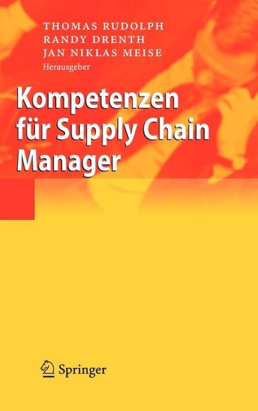 Cover for Thomas Rudolph · Kompetenzen Fur Supply Chain Manager (Hardcover Book) (2007)