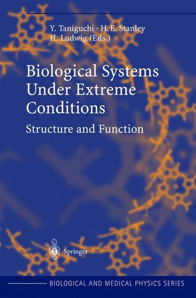 Cover for Yoshihiro Taniguchi · Biological Systems under Extreme Conditions: Structure and Function - Biological and Medical Physics, Biomedical Engineering (Hardcover Book) [2002 edition] (2001)