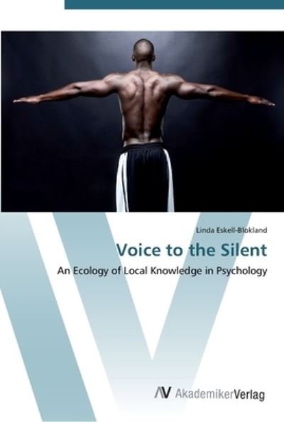Cover for Eskell-Blokland · Voice to the Silent (Book) (2012)