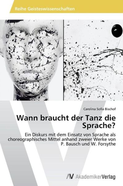 Cover for Bischof Carolina Sofia · Wann Braucht Der Tanz Die Sprache? (Taschenbuch) [German edition] (2014)