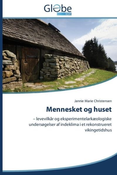 Cover for Christensen Jannie Marie · Mennesket og Huset (Paperback Book) [Danish edition] (2014)
