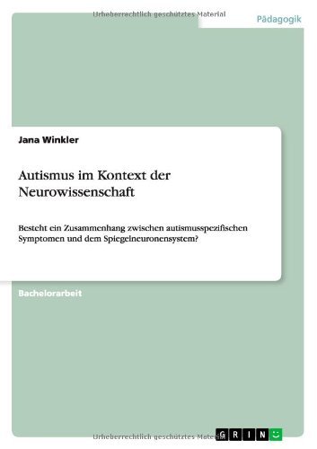 Autismus im Kontext der Neurowi - Winkler - Bøker - GRIN Verlag GmbH - 9783656576921 - 28. januar 2014